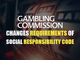 UK Gambling Commission changes requirements