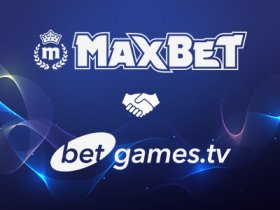 betgames-tv-strikes-deal-with-maxbet-to-expand-its-presence