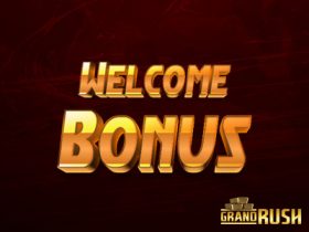 impressive-welcome-bonus-for-new-players-at-grand-rush-casino